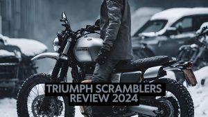 Triumph Scramblers Review 2024